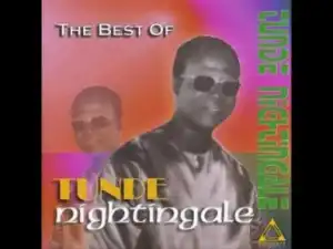 Tunde Nightingale - Ta nfe Ani